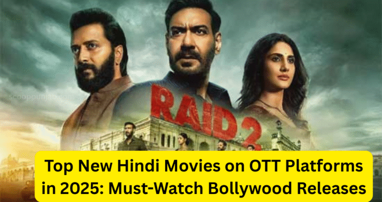 Top New Hindi Movies on OTT Platforms in 2025: Must-Watch Bollywood HitsHindi Movies on OTT Platforms in 2025Top New Hindi Movies on OTT Platforms in 2025: Must-Watch Bollywood Hits