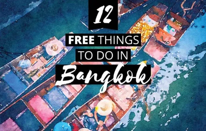 12 Best Free Things to Do in Bangkok for an Unforgettable Trip